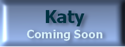 Katy
Coming Soon